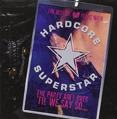 Hardcore Superstar - The Party Ain't Over'til We... CD NEU
