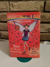 Béa, la Fée du Basketball Daisy Meadows L'Arc-En-Ciel Magique Les Fees De Sports