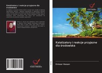 Entesar Hassan | Katalizatory I Reakcje Przyjazne Dla ¿Rodowiska | Taschenbuch