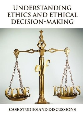 Vincent Icheku Understanding Ethics and Ethical Decision-Making (Taschenbuch)