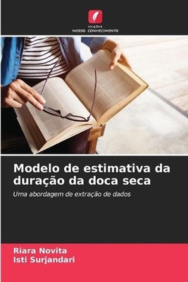 Modelo de estimativa da durao da doca seca by Riara Novita Paperback Book