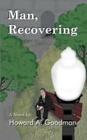 Howard A. Goodman | Man, Recovering | Taschenbuch | Englisch (2002)