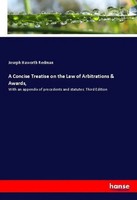 Joseph Haworth Redman | A Concise Treatise On The Law Of Arbitrations & Awards,