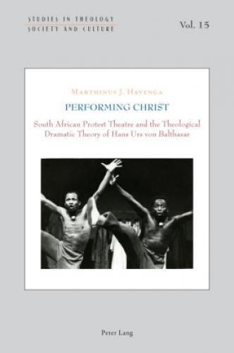 Thumbnail - Performing Christ South African Protest Theatre And The Theological