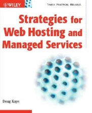 Strategies for Web Hosting and Managed Services - Paperback By Kaye, Doug - GOOD
