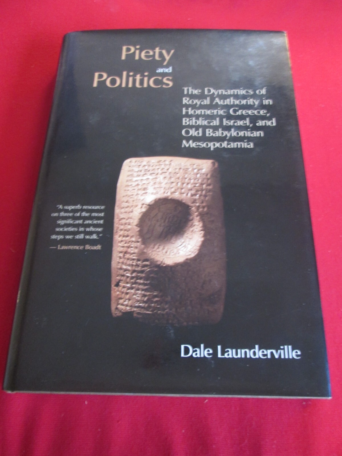 Piety and Politics: The Dynamics of Royal Authority in Homeric Greece,...