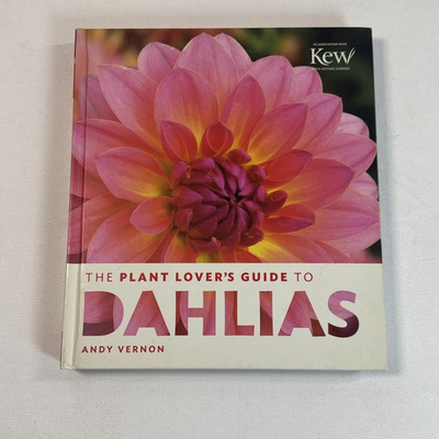 #ad Kew Botanic The Plant Lover#x27;s Guide to Dahlias Hardcover Book Andy Vernon $8.99