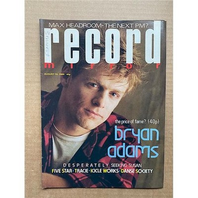 BRYAN ADAMS RECORD MIRROR MAGAZINE AUG 10 1985 BRYAN ADAMS COVER WITH MORE INSID