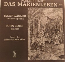 Paul Hindemith, Rainer Maria Rilke, Janet Wagner, John Cobb, Das Marienleben, op