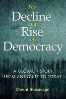 The Decline And Rise Of Democracy | A Global History From Antiquity To Today