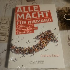 Alle Macht für Niemand. Aufbruch der Unterne...