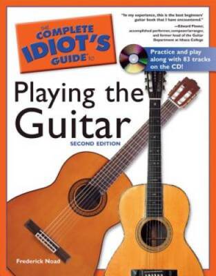 The Complete Idiot's Guide to Playing Guitar (2nd Edition) - Paperback - GOOD