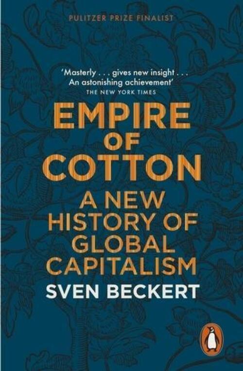 Thumbnail - Empire Of Cotton | A History Of Global Capitalism | Sven Beckert |