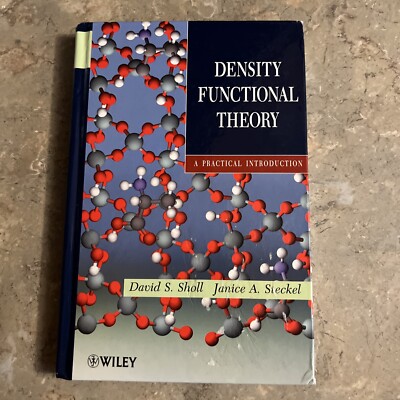 Density Functional Theory: A Practical Introduction Like New