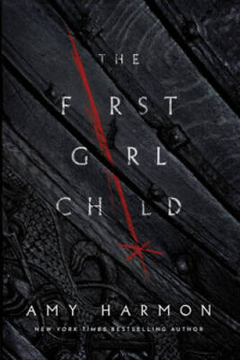 The First Girl Child - Paperback By Harmon, Amy - GOOD