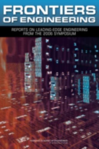 Frontiers Of Engineering : Reports On Leading-Edge Engineering From The 2006 Symposium National Academy Of Engineering - Image 2