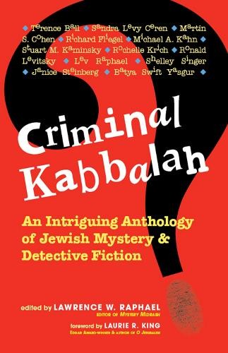 Criminal Kabbalah by Lawrence W. Raphael, Laurie King - 9781683360193