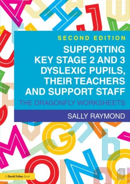 Supporting Key Stage 2 and 3 Dyslexic Pupils their  by Sally Raymond PAPERBACK