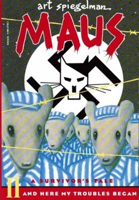 Maus II: A Survivor's Tale: And Here My Troubles Began Art Spiege