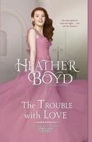 Heather Boyd | The Trouble With Love | Taschenbuch | Englisch (2017)