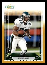 2006 Score #208 Ryan Moats Gold SP #d /600! EAGLES