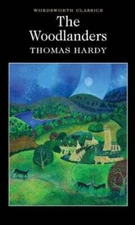 Woodlanders (Wordsworth Classics) - Paperback By Thomas Hardy - GOOD