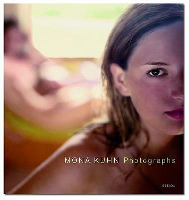 Mona Kuhn: Photographs by Not Available (Hardcover, 2004)