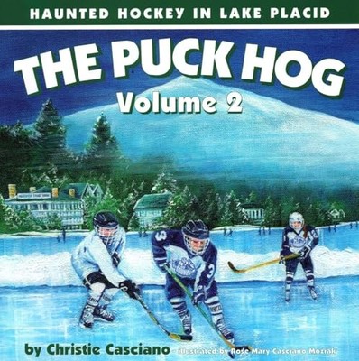Puck Hog : Haunted Hockey in Lake Placid by Christie Casciano (Trade Paperback)