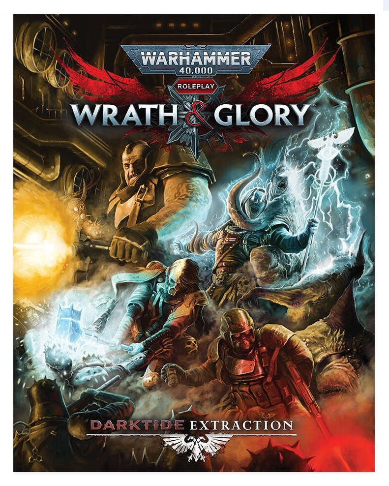 Warhammer 40K Wrath - Glory RPG: Darktide Extraction