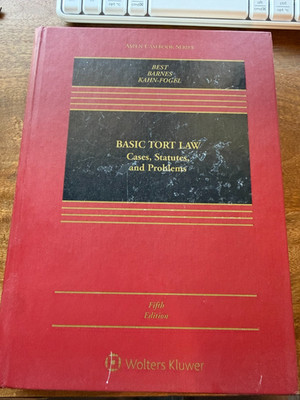 Basic Tort Law: Cases, Statutes, and Problems (Fifth Edition)