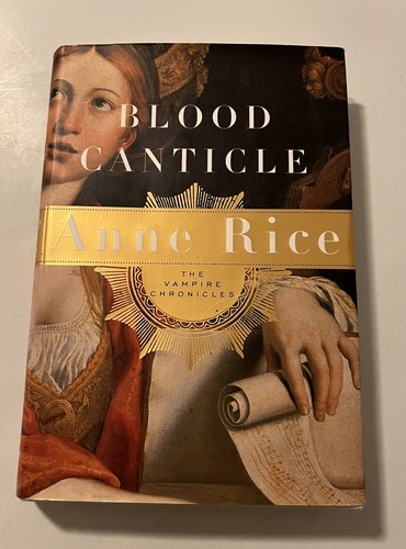 2003 Blood Canticle By Anne Rice First Edition Hardcover Book Book Of Month