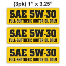 3-pcs SAE 5W-30 Full Synthetic Motor Oil Only Vinyl Stickers / Engine Bay Decals