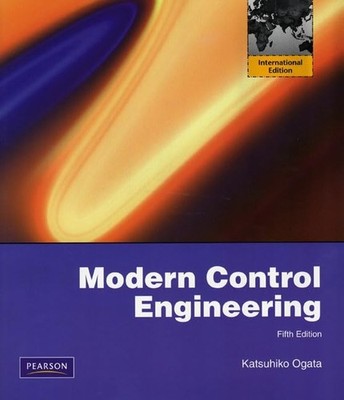 Modern Control Engineering: Interna..., Ogata, Katsuhik