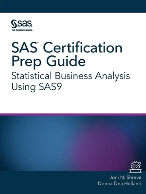 SAS Certification Prep Guide Statistical Business Analysis Using SAS9 Buch 2018