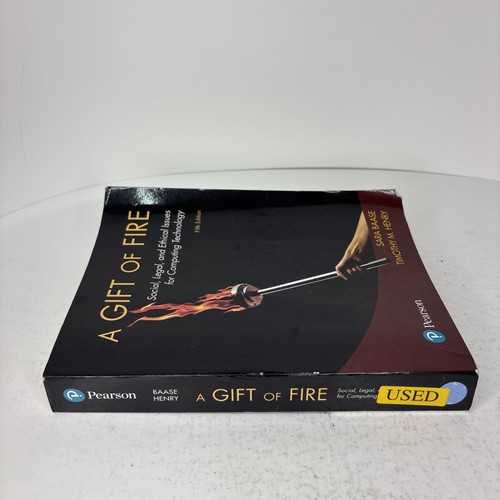 A Gift of Fire: Social, Legal, and Ethical Issues for Computing Technolog - Good - Picture 2 of 12
