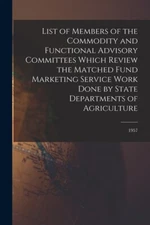 List Of Members Of The Commodity And Functional Advisory Committees Which R...