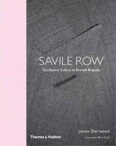 James Sherwood Tom Ford Savile Row (Copertina rigida)