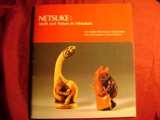 anon . Netsuke: Myth and Nature in Minature. 1981. Illustrated in black, white