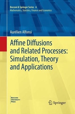 Affine Diffusions and Related Processes: Simulation, Theory and Applications Aur