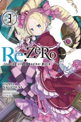 Re:ZERO -Starting Life in Another World-, Vol. 3 (Novel) by Tappei Nagatsuki (En