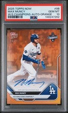 2025 TOPPS NOW LOS ANGELES DODGERS WORLD SERIES CHAMPIONS MAX MUNCY 24/25 PSA 10