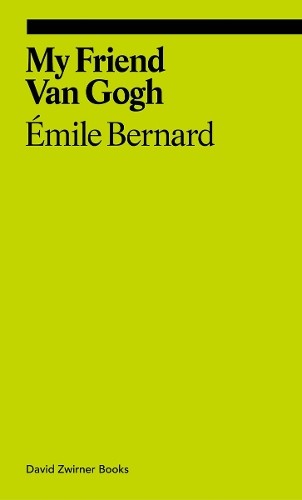 Émile Bernard My Friend Van Gogh (Tascabile) Ekphrasis