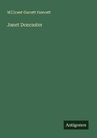 Janet Doncaster Millicent Garrett Fawcett