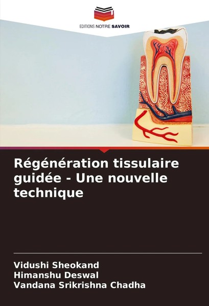 Vidushi Sheokand (U. A.) | RéGéNéRation Tissulaire GuidéE - Une Nouvelle...-image