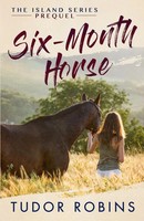 Six-Month Horse Tudor Robins Taschenbuch Kartoniert / Broschiert Englisch 2018