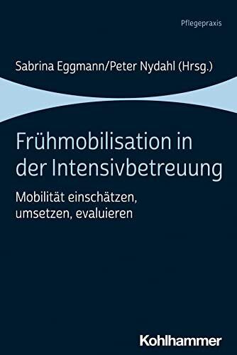 Sabrina Eggmann Peter Nydahl Danie Fruhmobilisation (oprawa miękka) (IMPORT Z WIELKIEJ BRYTANII) - Zdjęcie 1 z 2