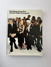 Back Stage & Front Row – Gauthier Gallet – Rare Fashion Backstage Photobook