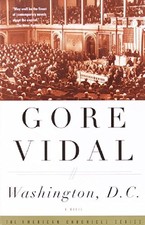 WASHINGTON, D.C: A NOVEL (NARRATIVES OF EMPIRE). By Gore Vidal *Mint Condition*