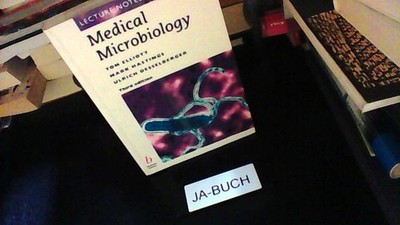 Lecture Notes on Medical Microbiology Elliott, Tom, Mark Hastings and Ulrich Des