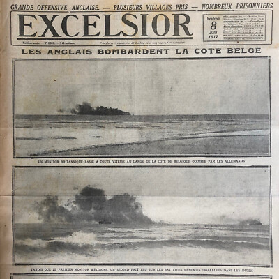 Journal EXCELSIOR WW1 08 06 1917 English Bombing Belgian Coast Ypres Albania